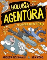 Holubia agentúra špliecha do útoku 4 (slovensky) - Andrew McDonald - Slovenská literatura Holubia agentúra špliecha do útoku 4 (slovensky)