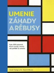 Umenie - Záhady a rébusy (slovensky) Umenie - Záhady a rébusy (slovensky)