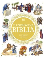 Ilustrovaná Biblia (slovensky) Ilustrovaná Biblia (slovensky)
