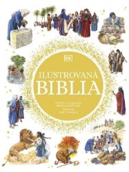 Ilustrovaná Biblia (slovensky) - Slovenská literatura Ilustrovaná Biblia (slovensky)