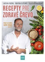Recepty pre zdravé črevo - Nech je jedlo vaším liekom (slovensky) Recepty pre zdravé črevo - Nech je jedlo vaším liekom (slovensky)