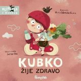 Kubko žije zdravo (slovensky) - Marta Galewska-Kustra - Slovenská literatura Kubko žije zdravo (slovensky)
