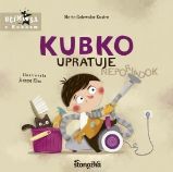 Kubko upratuje (slovensky) - Marta Galewska-Kustra - Slovenská literatura Kubko upratuje (slovensky)