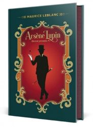 Arsene Lupin, Dôverné priznania (slovensky) - Maurice Leblanc - Slovenská literatura Arsene Lupin, Dôverné priznania (slovensky)