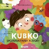 Kubko spoznáva farby a zvuky (slovensky) - Marta Galewska-Kustra - Slovenská literatura Kubko spoznáva farby a zvuky (slovensky)
