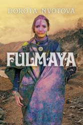 Fulmaya (slovensky) - Dorota Nvotová - Literatura ve slovenštině Fulmaya (slovensky)