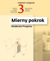Úžitková grafika na Slovensku po roku 1918 - 3.časť / Graphic Design in Slovakia after 191 Úžitková grafika na Slovensku po roku 1918 - 3.časť / Graphic Design in Slovakia after 191