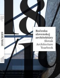 Ročenka slovenskej architektúry 2018/2019 Ročenka slovenskej architektúry 2018/2019
