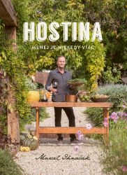 Hostina - Menej je niekedy viac - Marcel Ihnačák - Literatura ve slovenštině Hostina - Menej je niekedy viac