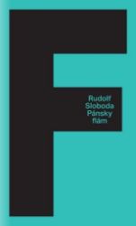 Pánsky flám (slovensky) - Rudolf Sloboda - Slovenská literatura Pánsky flám (slovensky)
