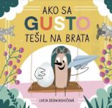 Ako sa Gusto tešil na brata Ako sa Gusto tešil na brata