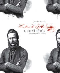 Ľudovít Štúr. Génius národa a Európy (slovensky) - Jaroslav Rezník - Literatura ve slovenštině Ľudovít Štúr. Génius národa a Európy (slovensky)