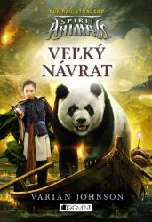 Spirit Animals: Súmrak strážcov 3 - Veľký návrat - Varian Johnson - Slovenské knihy pro děti Spirit Animals: Súmrak strážcov 3 - Veľký návrat