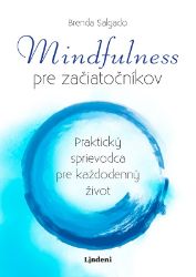 Mindfulness pre začiatočníkov Mindfulness pre začiatočníkov