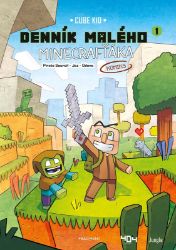 Denník malého Minecrafťáka: komiks - Cube Kid - Slovenské knihy pro děti Denník malého Minecrafťáka: komiks