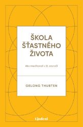 Škola šťastného života Škola šťastného života