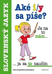 Aké i/y sa píše? Aké i/y sa píše?