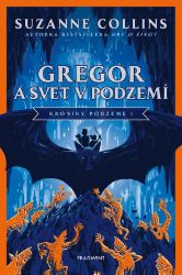 Gregor a svet v podzemí Gregor a svet v podzemí