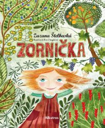 Zornička - Zuzana Štelbaská - Slovenské knihy pro děti Zornička
