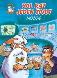 Bol raz jeden život - Mozog Bol raz jeden život - Mozog