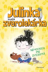 Julinka – malá zverolekárka 4 – Nemocnica pre zvieratká - Rebecca Johnson - Slovenské knihy pro děti Julinka – malá zverolekárka 4 – Nemocnica pre zvieratká