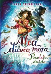 Alea, dievča mora 5 – Posolstvo dažďa Alea, dievča mora 5 – Posolstvo dažďa
