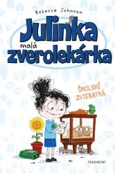 Julinka – malá zverolekárka 8 – Školské zvieratká Julinka – malá zverolekárka 8 – Školské zvieratká