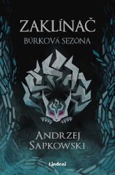 Zaklínač Búrková sezóna - Slovenská literatura Zaklínač Búrková sezóna