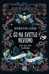 Čo na svetle nevidno - Kerstin Gier - Slovenské knihy pro děti Čo na svetle nevidno