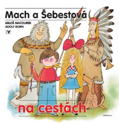Mach a Šebestová na cestách Mach a Šebestová na cestách