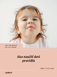 Ako naučiť deti pravidlá Ako naučiť deti pravidlá
