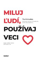 Miluj ľudí, používaj veci Miluj ľudí, používaj veci
