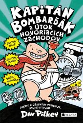 Kapitán Bombarďák 2: Kapitán Bombarďák a útok hovoriacich záchodov Kapitán Bombarďák 2: Kapitán Bombarďák a útok hovoriacich záchodov