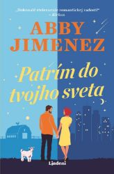 Patrím do tvojho sveta - Abby Jimenez - Slovenská literatura Patrím do tvojho sveta