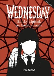 Wednesday - školský zápisník pre fanúšikov seriálu - Michaela Bystrá - Slovenské knihy pro děti Wednesday - školský zápisník pre fanúšikov seriálu