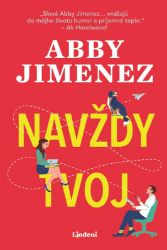 Navždy tvoj - Abby Jimenez - Slovenská literatura Navždy tvoj