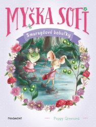 Myška Sofi 2: Smaragdové bobuľky - Slovenské knihy pro děti Myška Sofi 2: Smaragdové bobuľky