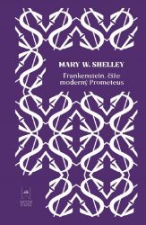Frankenstein - Mary Shelley - Slovenská literatura Frankenstein