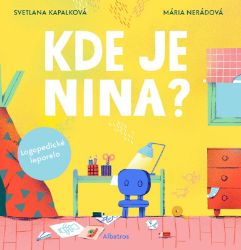 Kde je Nina? - Slovenské knihy pro děti Kde je Nina?