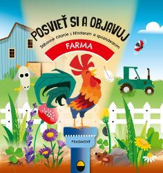 Posvieť si a objavuj: FARMA Posvieť si a objavuj: FARMA