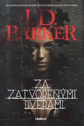 Za zatvorenými dverami - J. D. Barker - Slovenská literatura Za zatvorenými dverami