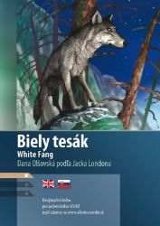 Biely tesák A1/A2 (AJ-SJ) - Dana Olšovská - Dvojjazyčná literatura Biely tesák A1/A2 (AJ-SJ)