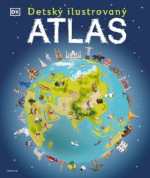 Detský ilustrovaný atlas - Slovenské knihy pro děti Detský ilustrovaný atlas
