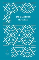 Martin Eden - Jack London - Slovenská literatura Martin Eden