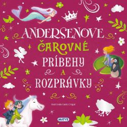 Úžasné príbehy: Andersenove čarovné príbehy a rozprávky Úžasné príbehy: Andersenove čarovné príbehy a rozprávky