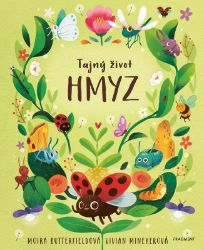 Tajný život - HMYZ Tajný život - HMYZ