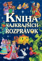 Kniha najkrajších rozprávok Kniha najkrajších rozprávok