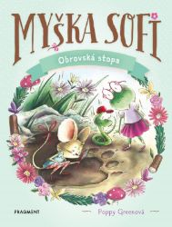 Myška Sofi 9: Obrovská stopa - Slovenská literatura Myška Sofi 9: Obrovská stopa
