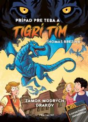Tigrí tím - Zámok modrých drakov Tigrí tím - Zámok modrých drakov