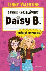 Denník (ne)slávnej Daisy B.: Príšerná sesternica Denník (ne)slávnej Daisy B.: Príšerná sesternica